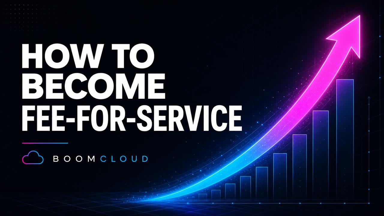 How to Become a Fee-For-Service Practice