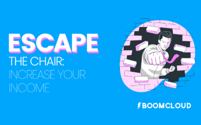 Escape The Chair: Increase Your Income